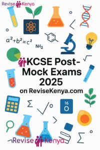 2025 Post Mock KCSE Exams